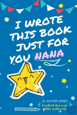 Bertrand.pt - I Wrote This Book Just For You Nana! : F