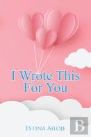 I Wrote This For You