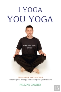 Bertrand.pt - I Yoga You Yoga. Ten Simple Yoga Poses