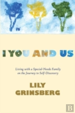 Bertrand.pt - I You And Us: Living With A Special-Needs Family On The Journey To Self-Discovery