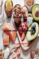 I5 Simple  Approaches  To  Reduce  Sugar And Carbohydrate