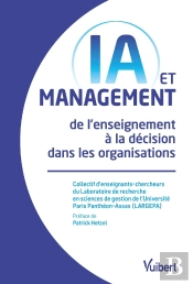 Ia Et Management : De L'Enseignement À La Décision Dans Les Organisations