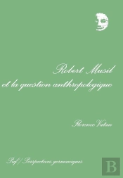 Iad - Robert Musil Et La Question Anthrop.