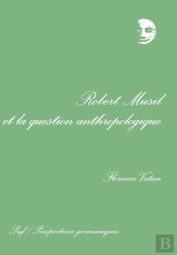 Bertrand.pt - Iad - Robert Musil Et La Question Anthrop.