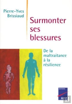 Bertrand.pt - Iad - Surmonter Ses Blessures - De La Maltraitanceà La Résilience