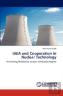 Iaea And Cooperation In Nuclear Technology
