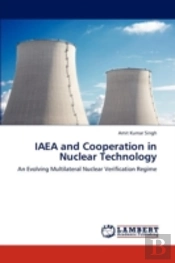 Iaea And Cooperation In Nuclear Technology