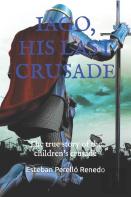 Iago, His Last Crusade