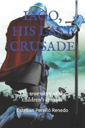 Iago, His Last Crusade