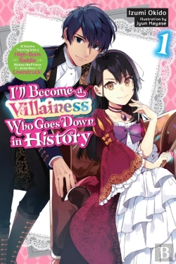 Bertrand.pt - Iâ€™Ll Become A Villainess Who Goes Down In History, Vol. 1 (Novel)