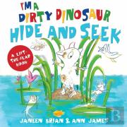 Iâ€™M A Dirty Dinosaur Hide And Seek