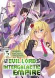 Iâ€™M The Evil Lord Of An Intergalactic Empire! (Light Novel) Vol. 3