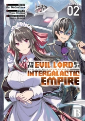 Iâ€™M The Evil Lord Of An Intergalactic Empire! (Manga) Vol. 2