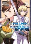 Iâ€™M The Evil Lord Of An Intergalactic Empire! (Manga) Vol. 4