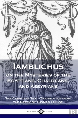 Bertrand.pt - Iamblichus On The Mysteries Of The Egyptians, Chaldeans, And Assyrians