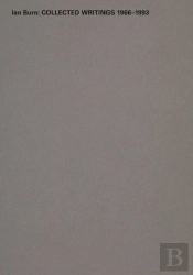 Ian Burn: Collected Writing 1966-1993