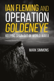 Ian Fleming And Operation Golden Eye