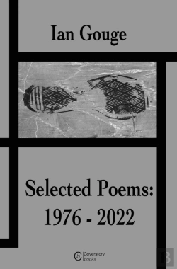 Bertrand.pt - Ian Gouge - Selected Poems: 1976-2022