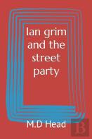 Ian Grim And The Street Party