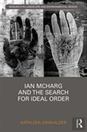 Ian Mcharg And The Search For Ideal Order