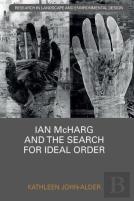 Ian Mcharg And The Search For Ideal Order