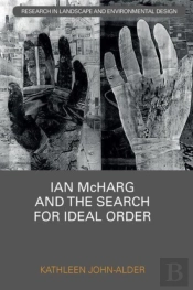 Ian Mcharg And The Search For Ideal Order