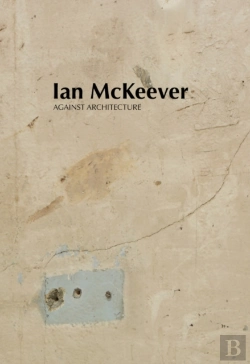 Bertrand.pt - Ian Mckeever Â€“ Against Architecture