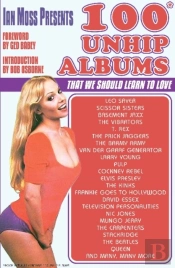 Ian Moss Presents 100 Unhip Albums