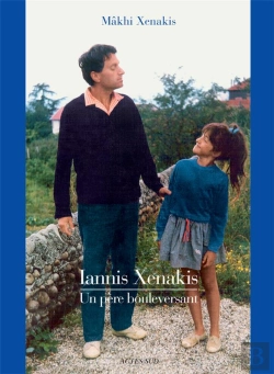 Bertrand.pt - Iannis Xenakis : Un Père Bouleversant