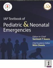 Iap Textbook Of Pediatric & Neonatal Emergencies