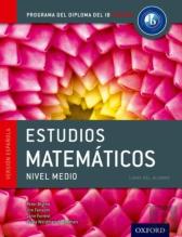 Ib Estudios Matematicos Libro Del Alumno: Programa Del Diploma Del Ib Oxford