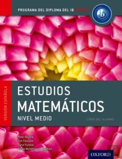Bertrand.pt - Ib Estudios Matematicos Libro Del Alumno: Programa Del Diploma Del Ib Oxford