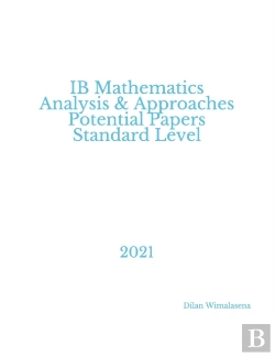 Bertrand.pt - Ib Mathematics Analysis & Approaches  Potential Papers  Standard Level