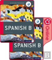 Ib Spanish B Course Book Pack: Oxford Ib Diploma Programme (Print Course Book & Enhanced Online Course Book)