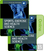 Ib Sports, Exercise And Health Science Print And Online Course Book Pack