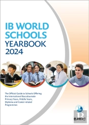 Ib World Schools Yearbook 2024: The Official Guide To Schools Offering The International Baccalaureate Primary Years, Middle Years, Diploma And Career-Related Programmes