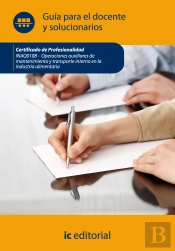 (I.B.D.)Operaciones Auxiliares De Mantenimiento Y Transporte Interno La Industria Alimentaria.