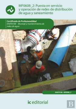 Bertrand.pt - (I.B.D.)Puesta En Servicio Y Operacion De Redes De Distribucion De Agua Y Saneamiento. Enat0108 - Montaje