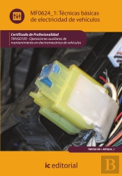 (I.B.D.)Tecnicas Basicas De Electricidad De Vehiculos. Tmvg0109 Operaciones Auxiliares Electromecanica