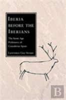 Iberia Before The Iberians