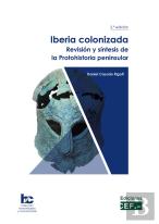 Iberia Colonizada Revision Sintesis Protohistoria Peninsular