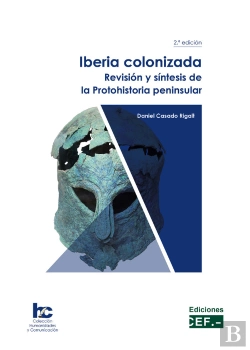 Bertrand.pt - Iberia Colonizada Revision Sintesis Protohistoria Peninsular