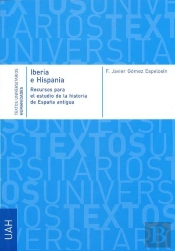 Iberia E Hispania. Recursos Para El Estudio De La Historia De La España Antigua