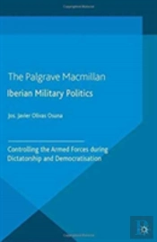 Iberian Military Politics