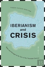 Iberianism And Crisis