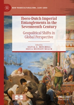 Bertrand.pt - Ibero-Dutch Imperial Entanglements In The Seventeenth Century