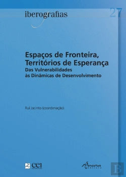 Bertrand.pt - Iberografias 27  - Espaços de Fronteira, Territórios de Esperança  