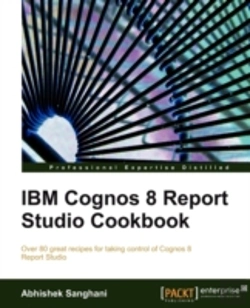 Bertrand.pt - Ibm Cognos 8 Report Studio Cookbook