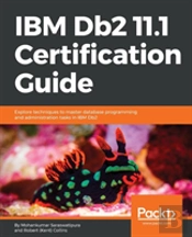 Ibm Db2 11.1 Certification Guide