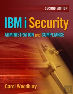 Bertrand.pt - Ibm I Security Administration And Compliance